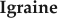 Igraine